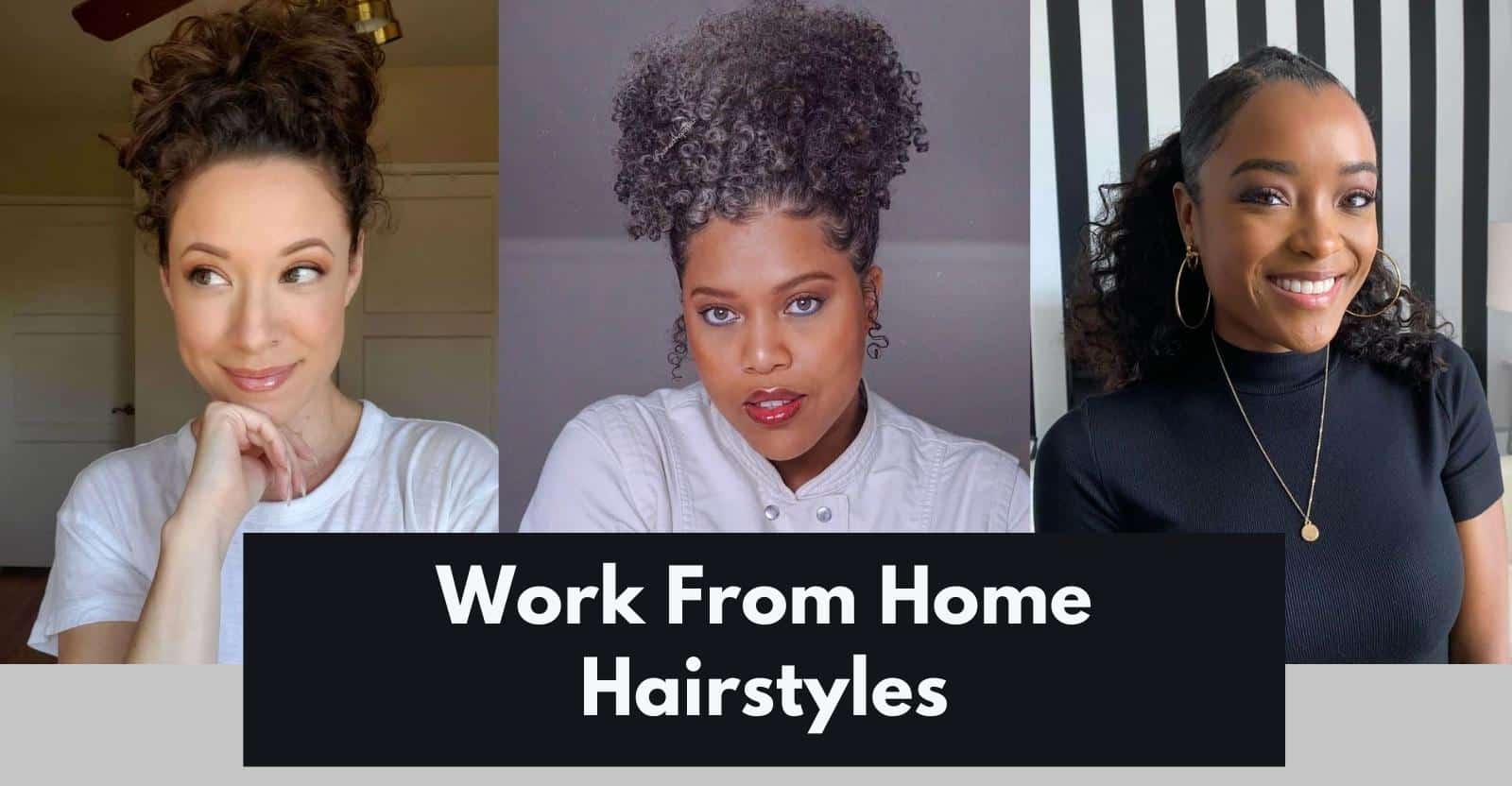 15 Easy Work From Home Hairstyles For Women | Get Ready In Min