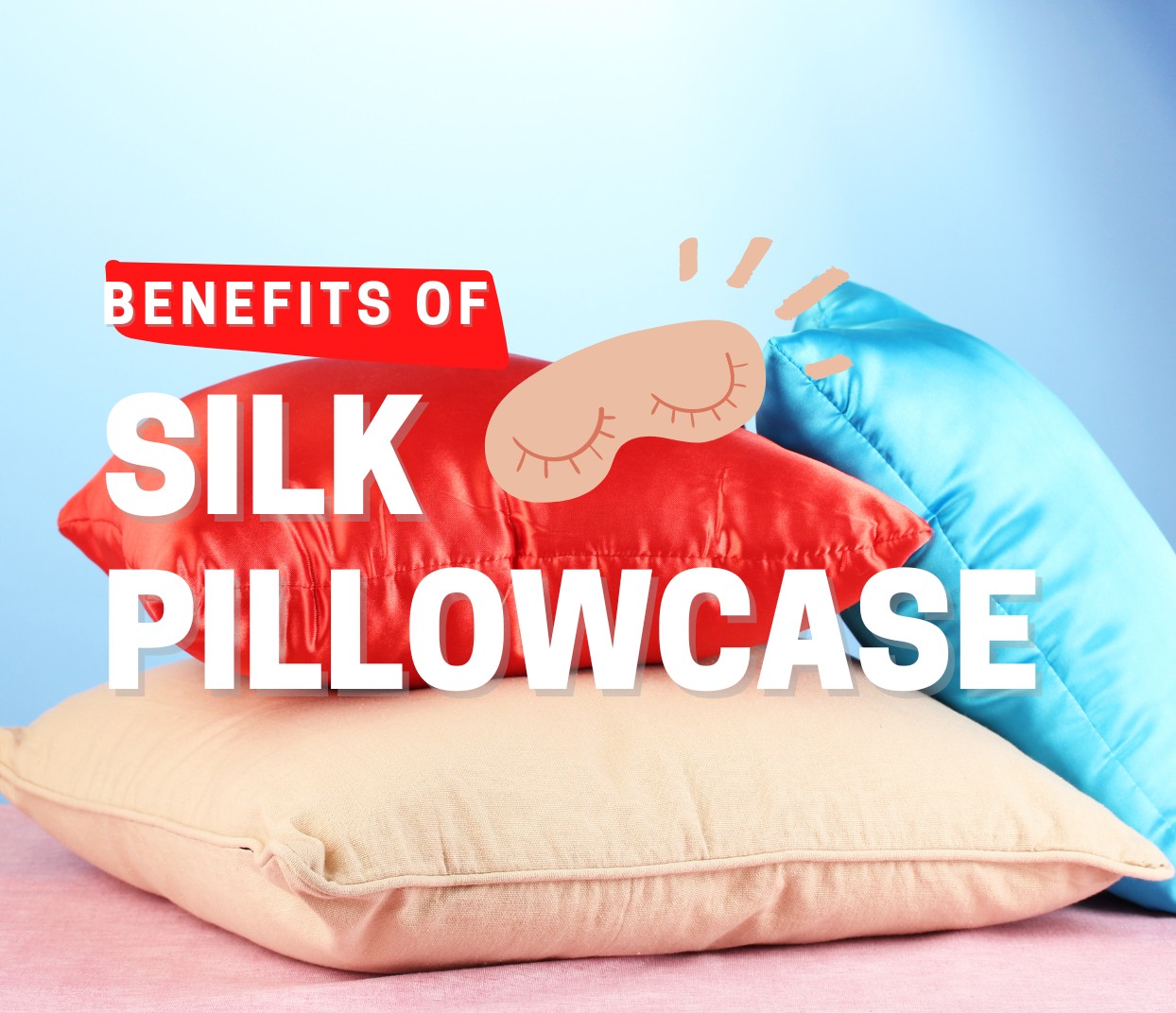 benefits of silk pillow case