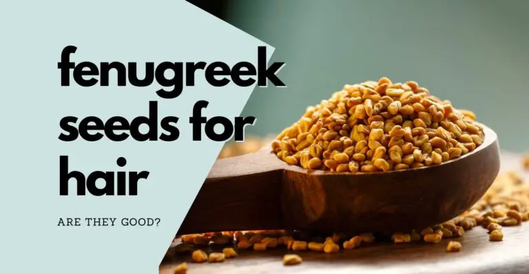 Fenugreek Seeds for Hair: Benefits, Uses, and Recipes