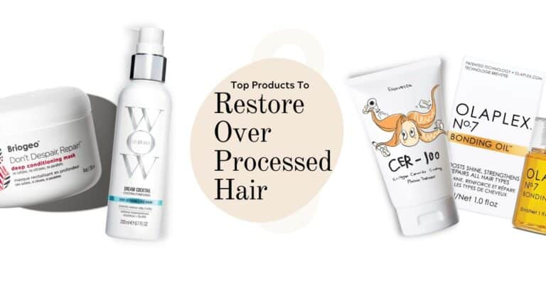 Top 10 Products to restore over processed Hair