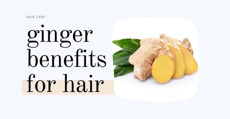 Benefits of ginger for hair